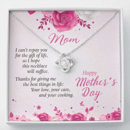 Mom Necklace, I Can’T Repay You For The Gift Of Life Love Knot Necklace Gift For Mom Gifts for Mother (Mom) Rakva