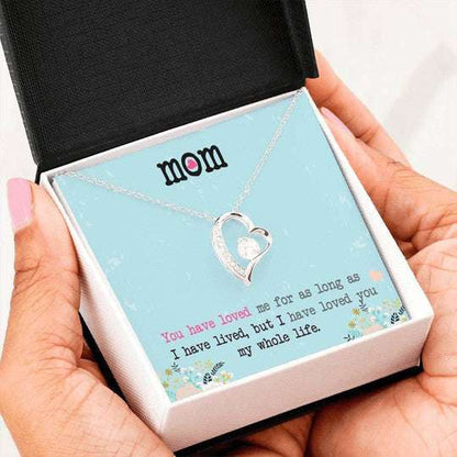 Mom Necklace, I Have Loved You My Whole Life Forever Love Necklace For Mom Gifts for Mother (Mom) Rakva