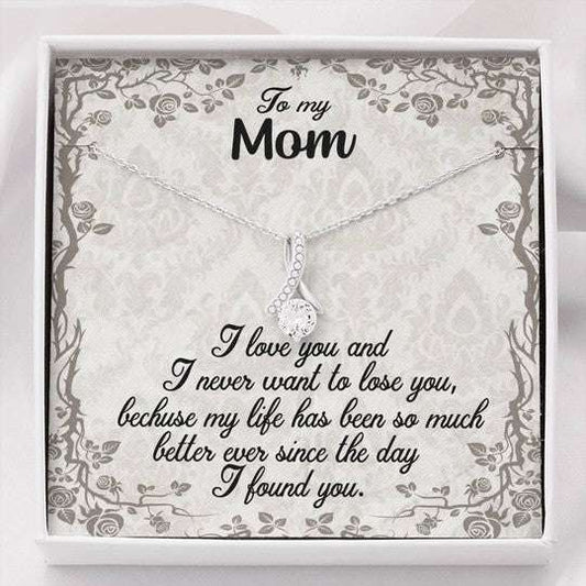 Mom Necklace, I Never Want To Lose You Alluring Beauty Necklace Gift For Mom Gifts for Mother (Mom) Rakva