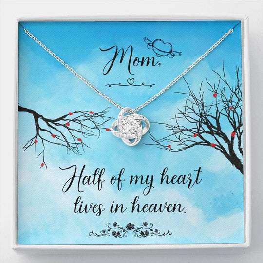 Mom Necklace, Love Knot Necklace Gift For Mom Half Of My Heart Lives In Heaven Gifts for Mother (Mom) Rakva