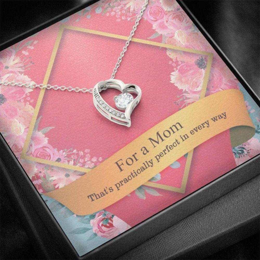 Mom Necklace, Mother’S Day Forever Love Necklace, For A Mom That’S Practically Perfect In Every Way, Mother’S Daygifts Gifts for Mother (Mom) Rakva