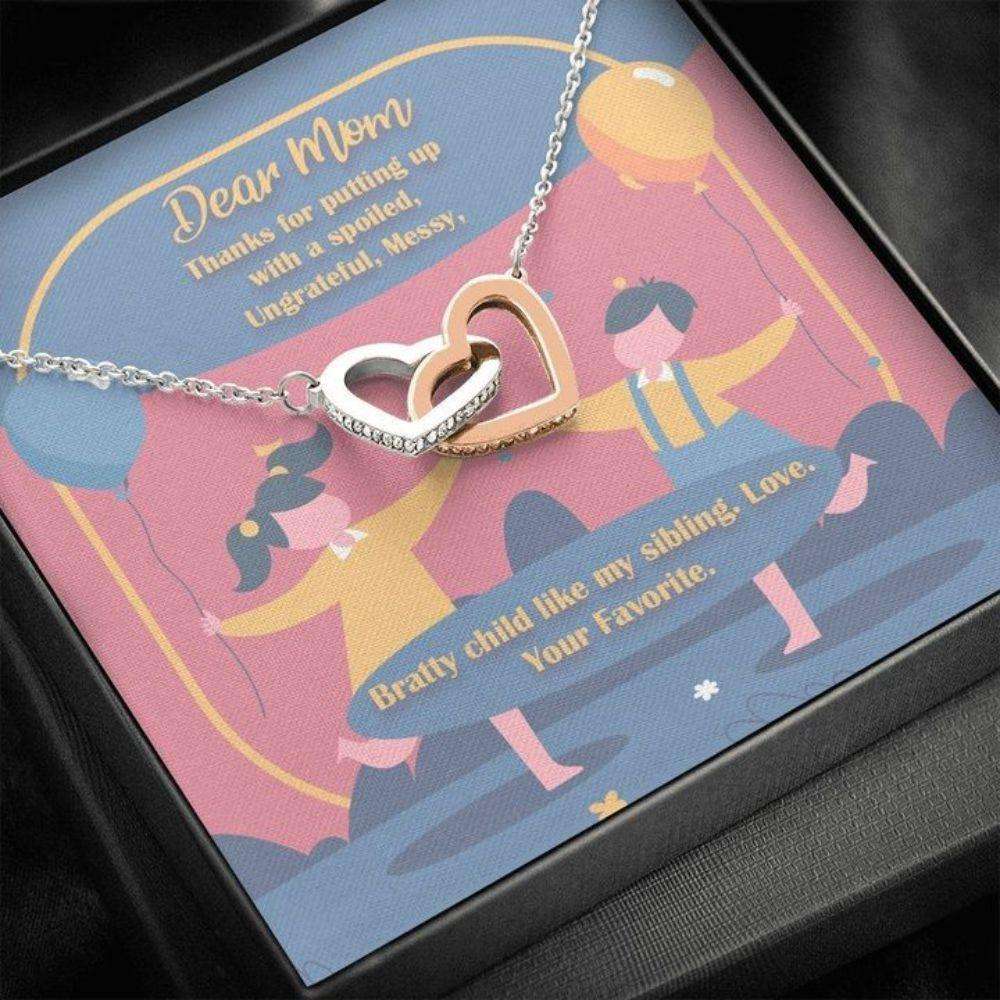 Mom Necklace, Mother’S Day Necklace, Bratty Child Like My Sibling Necklace, Mom Gifts, Interlocking Hearts Necklace Gift For Mom Gifts for Mother (Mom) Rakva