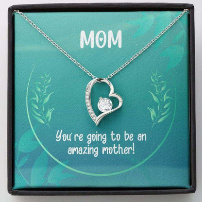 Mom Necklace, Mother’S Day Necklace, You’Re Going To Be An Amazing Mother, Mom Gift, Forever Love Necklace Gifts for Mother (Mom) Rakva