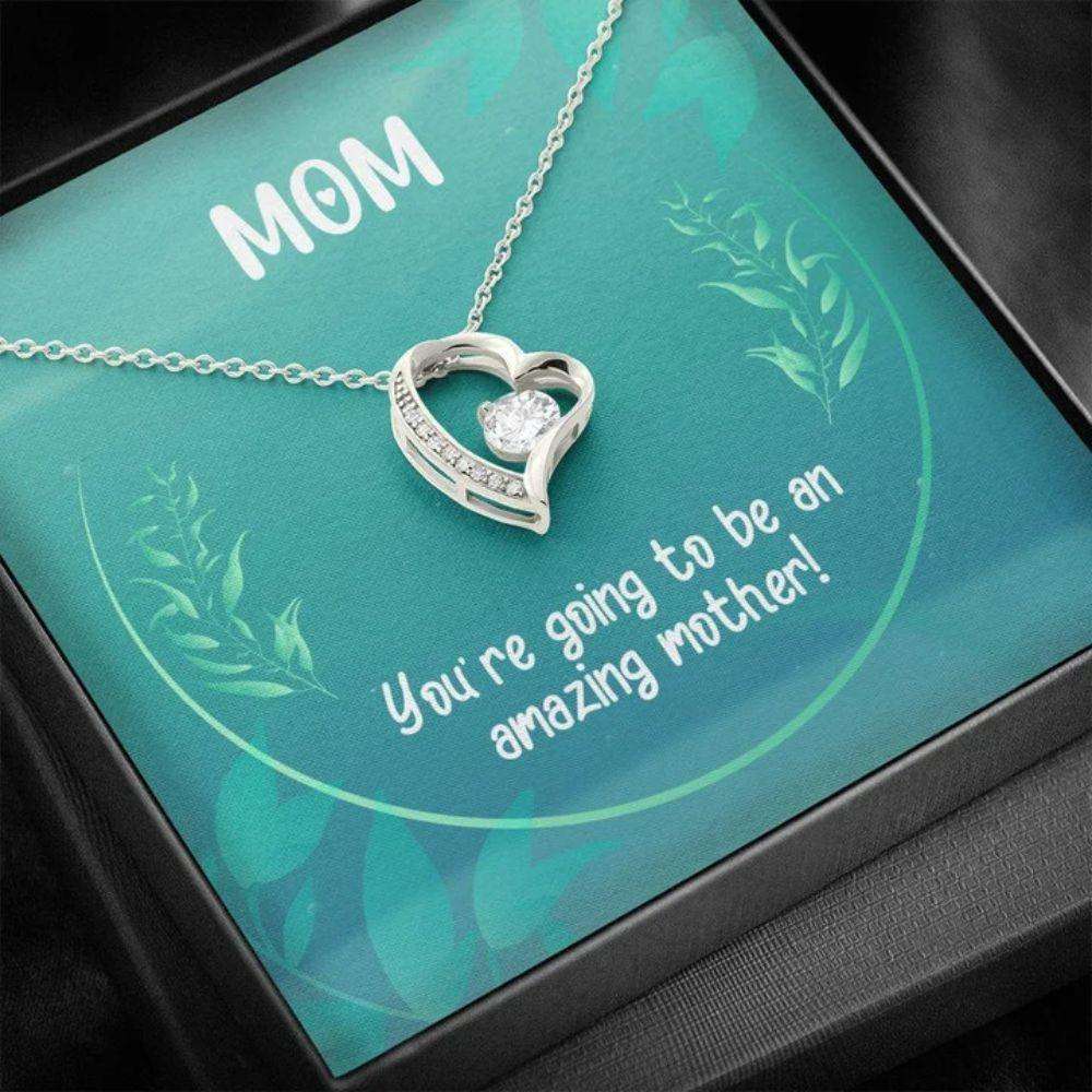 Mom Necklace, Mother’S Day Necklace, You’Re Going To Be An Amazing Mother, Mom Gift, Forever Love Necklace Gifts for Mother (Mom) Rakva