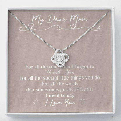 Mom Necklace, My Dear Mom I Need To Say… Knot Necklace Gifts for Mother (Mom) Rakva