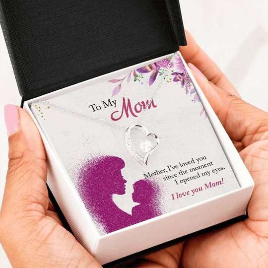 Mom Necklace, Since The Moment I Opened My Eyes Forever Love Necklace Gift For Mom Gifts for Mother (Mom) Rakva