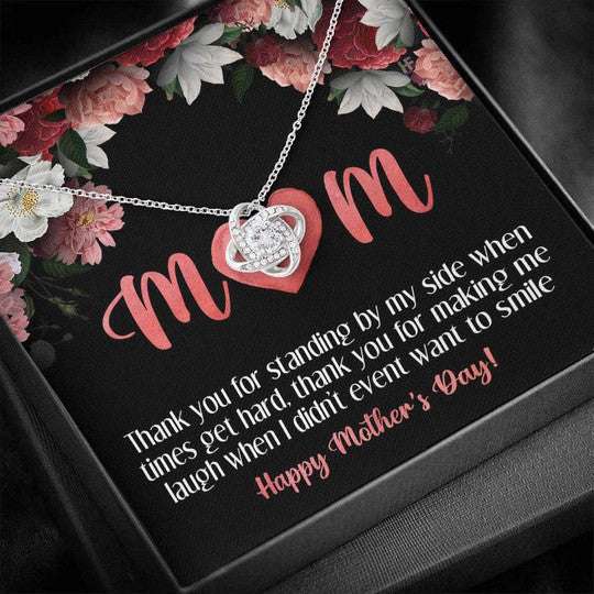 Mom Necklace, Thank You For Standing By My Side Mother’S Day Love Knot Necklace Gift For Mom Gifts for Mother (Mom) Rakva