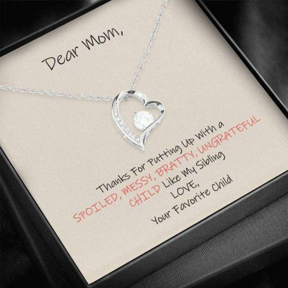 Mom Necklace, Thanks For Putting Up With A Spoiled Gift For Mom Forever Love Necklace Gifts for Mother (Mom) Rakva