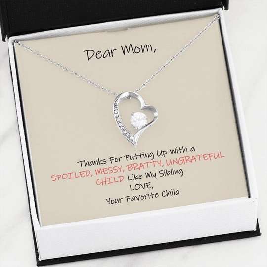 Mom Necklace, Thanks For Putting Up With A Spoiled Gift For Mom Forever Love Necklace Gifts for Mother (Mom) Rakva