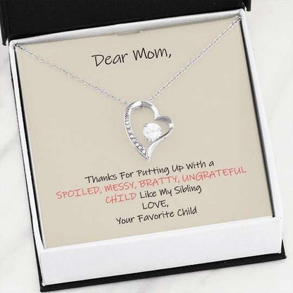 Mom Necklace, Thanks For Putting Up With A Spoiled Gift For Mom Forever Love Necklace Gifts for Mother (Mom) Rakva