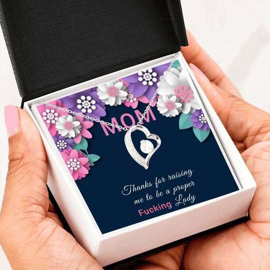 Mom Necklace, Thanks For Raising Me To Be A Proper Lady Forever Love Necklace For Mom Gifts for Mother (Mom) Rakva