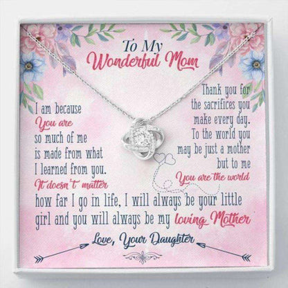 Mom Necklace, Thanks For The Sacrifices You Make Every Day Gift For Mom Love Knot Necklace Gifts for Mother (Mom) Rakva