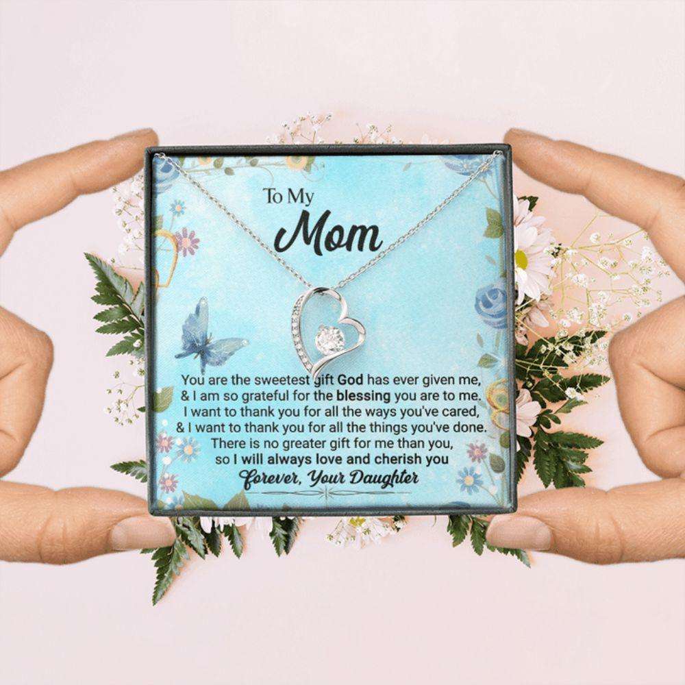 Mom Necklace, To My Mom, You Are The Sweetest Gift God God Has Ever Given Me, Love Always, Your Daughter Forever Love Necklace Gifts For Daughter Rakva