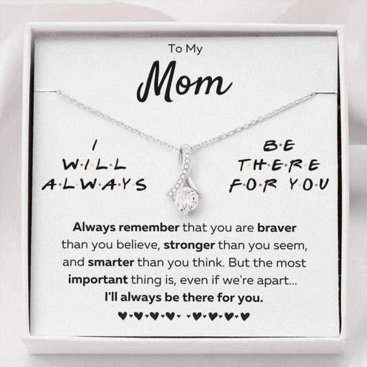 Mom Necklace, To My Mom Œthere For You “ Braver” Alluring Beauty Necklace Gift Gifts for Mother (Mom) Rakva