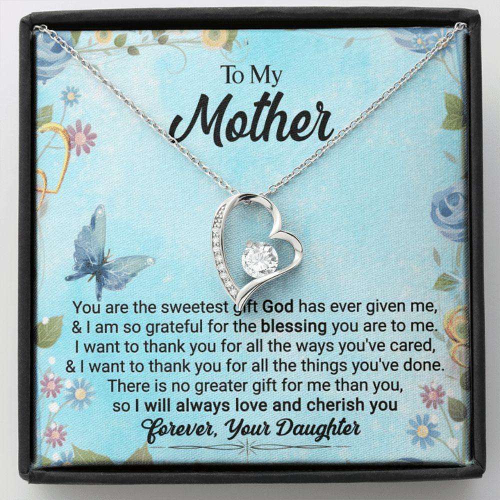 Mom Necklace, To My Mother, You Are The Sweetest Gift God Has Ever Given Me, Love Always, Your Daughter “ Forever Love Necklace Gifts For Daughter Rakva