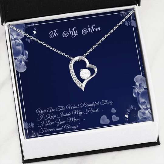 Mom Necklace, You Are The Most Beautiful Things Gift For Mom Forever Love Necklace Gifts for Mother (Mom) Rakva