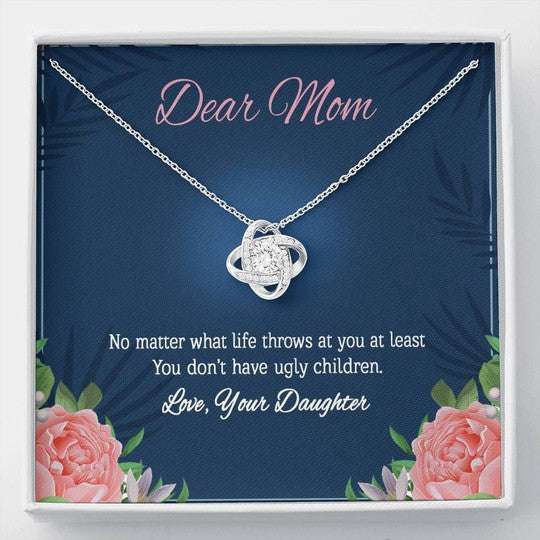 Mom Necklace, You Don’T Have Ugly Children Gift For Mom Love Knot Necklace Gifts for Mother (Mom) Rakva