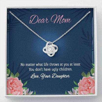 Mom Necklace, You Don’T Have Ugly Children Gift For Mom Love Knot Necklace Gifts for Mother (Mom) Rakva