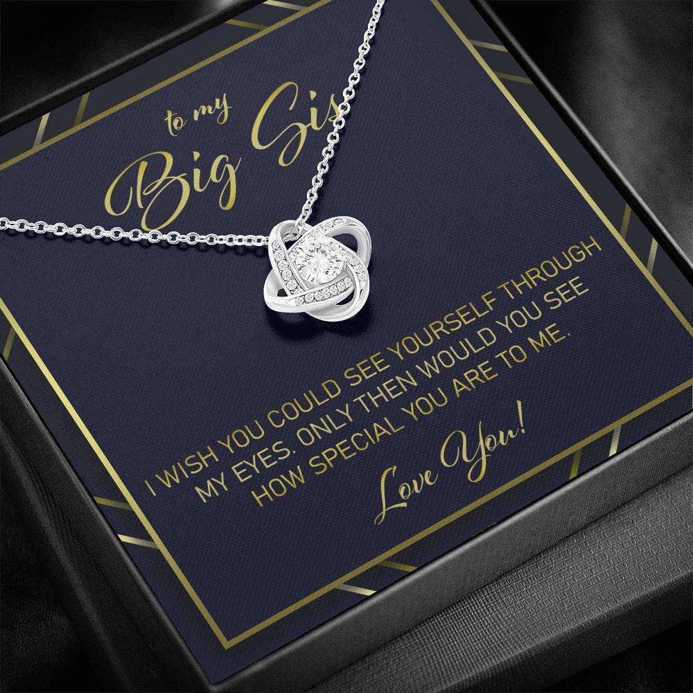 Sister Necklace, Gift For Big Sis “ I Wish You Would See Yourself Through My Eyes Love Knot Necklace Gifts for Sister Rakva