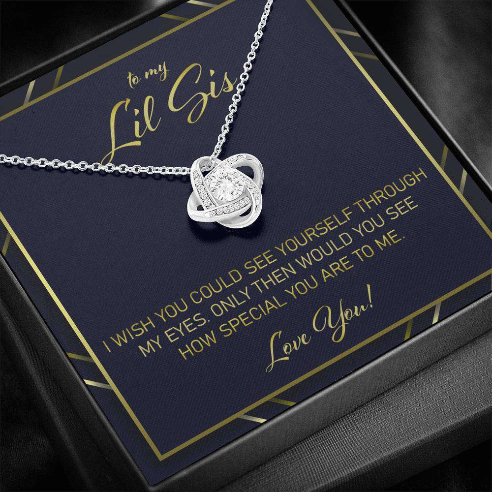 Sister Necklace, Gift For Lil Sis “ I Wish You Would See Yourself Through My Eyes Love Knot Necklace Gifts for Sister Rakva