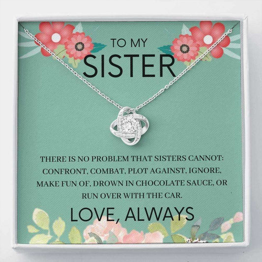 Sister Necklace, Sister Necklace, To My Sister Necklace Gift “ There Is No Problem Gifts For Friend Rakva