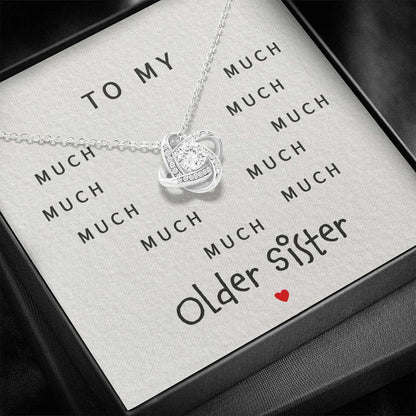 Sister Necklace, To My Much Much Much Older Sister “ Love Knot Necklace Gifts for Sister Rakva