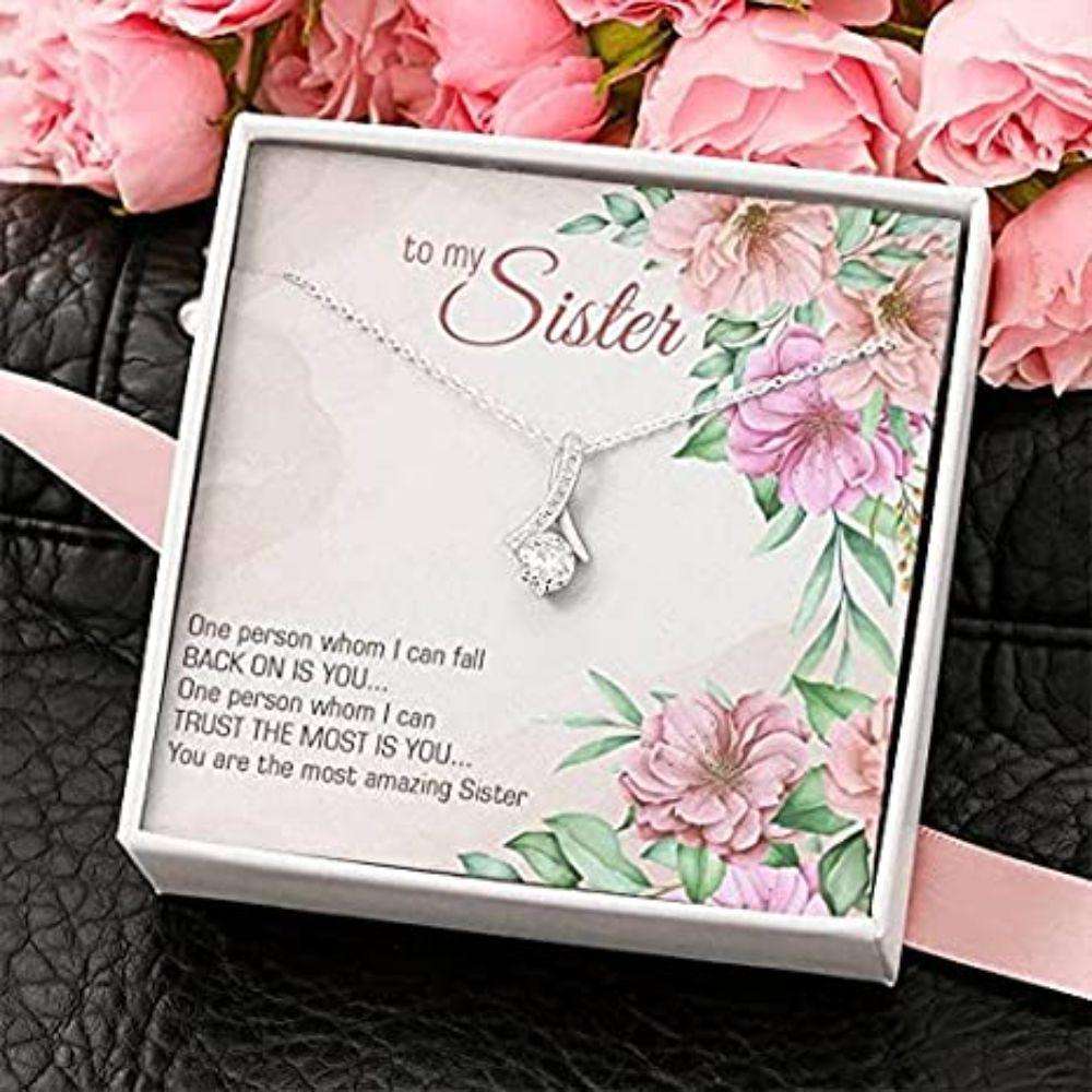 Sister Necklace, To My Sister Necklace Gift “ One Person Whom I Can Fall Back On Gifts For Friend Rakva