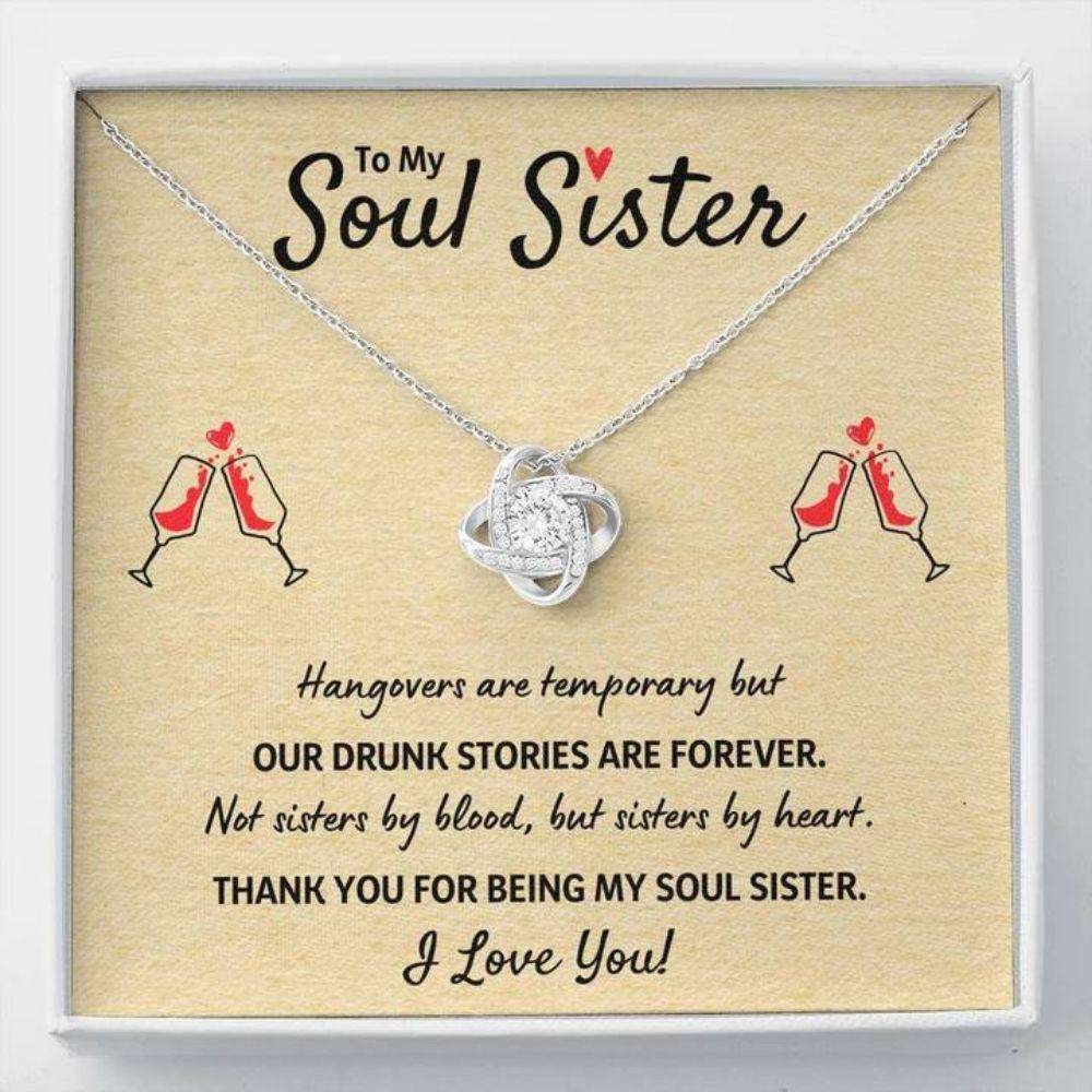 Sister Necklace, To My Soul Sister Best Friend Necklace Gift Œour Drunk Stories Are Forever” Gifts For Friend Rakva