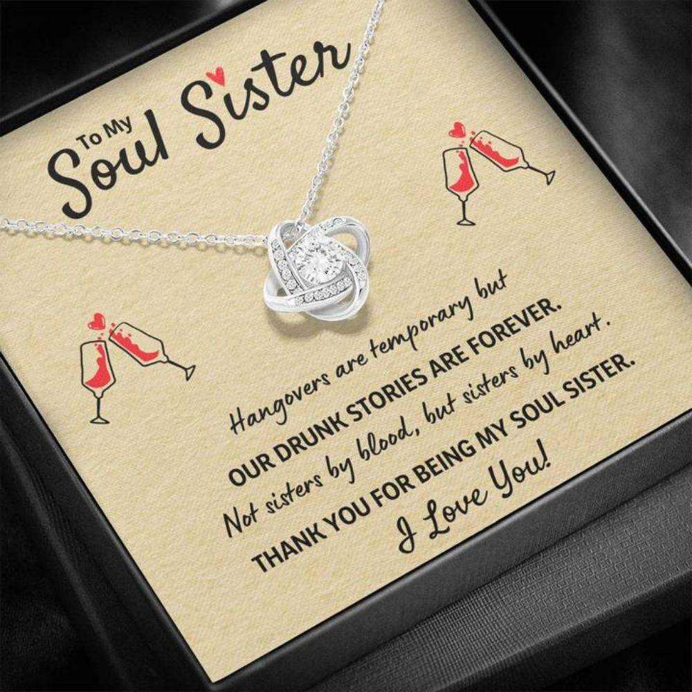 Sister Necklace, To My Soul Sister Best Friend Necklace Gift Œour Drunk Stories Are Forever” Gifts For Friend Rakva