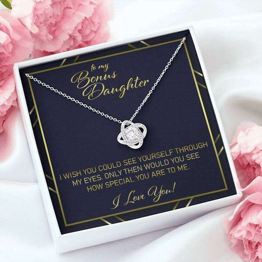 Stepdaughter Necklace, Gift For Bonus Daughter “ I Wish You Would See Yourself Through My Eyes Love Knot Necklace Gifts For Daughter Rakva