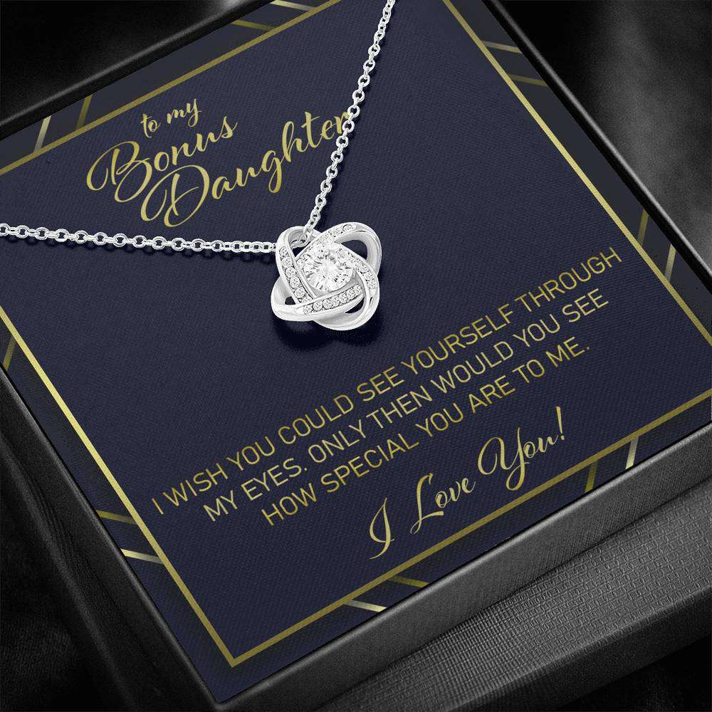 Stepdaughter Necklace, Gift For Bonus Daughter “ I Wish You Would See Yourself Through My Eyes Love Knot Necklace Gifts For Daughter Rakva