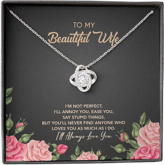 Wife Necklace Gift For Her, Perfect Annoy Ease Say Stupid Love Much Always For Karwa Chauth Rakva