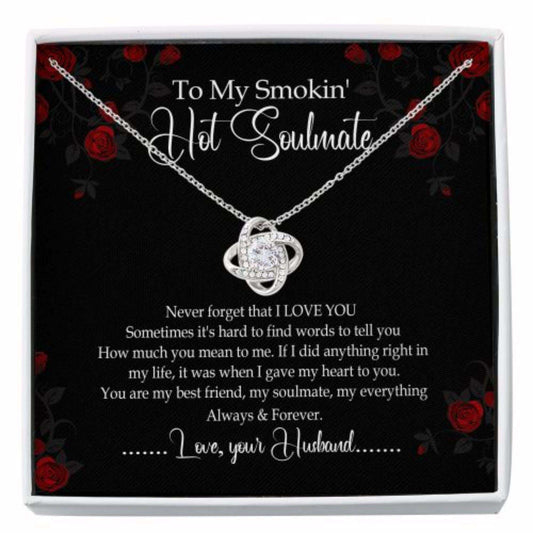 Wife Necklace, Girlfriend Necklace, Soulmate Necklace, To My Smokin’ Hot Soulmate Valentines Day Love Knot Necklace For Karwa Chauth Rakva