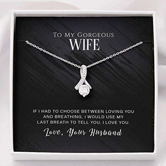 Wife Necklace, To My Gorgeous Wife “ If I Had To Choose Necklace Gift For Wife, Romantic Gift From Husband For Karwa Chauth Rakva