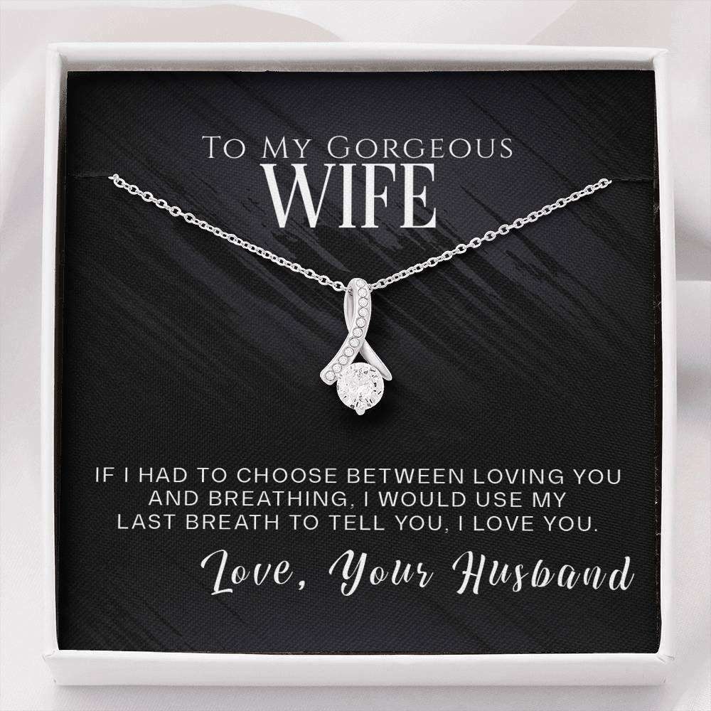 Wife Necklace, To My Gorgeous Wife Necklace, Valentines Day Cz Gift, If I Had To Choose For Karwa Chauth Rakva