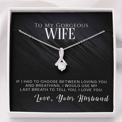 Wife Necklace, To My Gorgeous Wife Necklace, Valentines Day Cz Gift, If I Had To Choose For Karwa Chauth Rakva