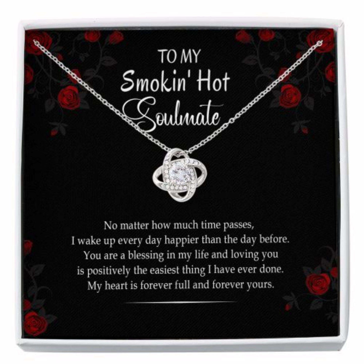 Wife Necklace, To My Smokin’ Hot Soulmate Necklace, Gift For Soulmate Wife Girlfriend Valentines Day, Love Knot For Karwa Chauth Rakva