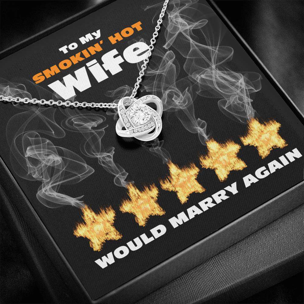 Wife Necklace, To My Smokin Hot Wife “ Would Marry Again “ Love Knot Necklace For Karwa Chauth Rakva