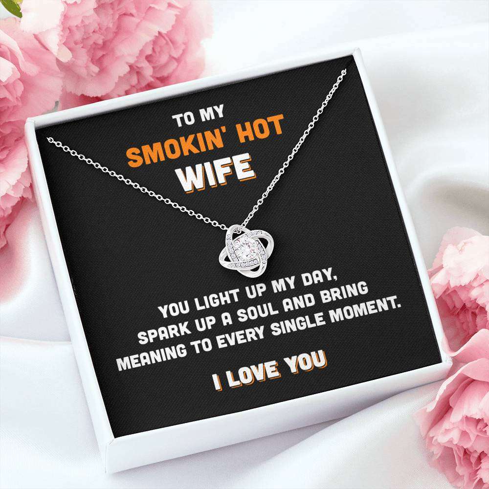 Wife Necklace, To My Smokin’ Hot Wife “ You Light Up My Day Love Knot Necklace For Karwa Chauth Rakva