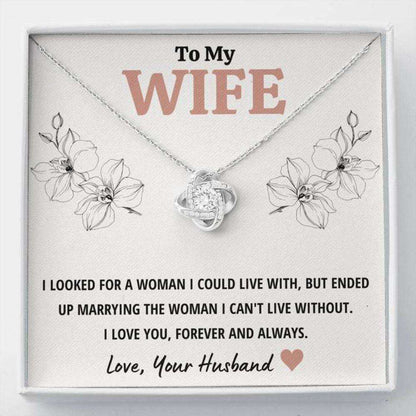 Wife Necklace, To My Wife Can’T Live Without Love Knot Necklace Gift For Karwa Chauth Rakva