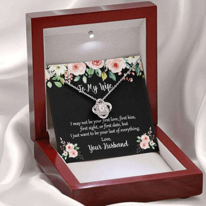 Wife Necklace, To My Wife Gift “ I Want To Be The Last Of Everything Love Knot Necklace For Karwa Chauth Rakva