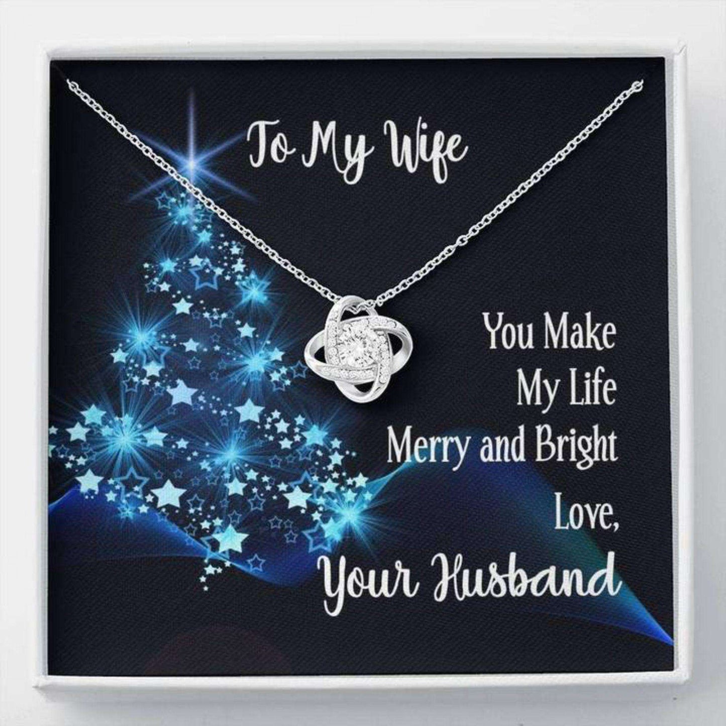 Wife Necklace, To My Wife Gift “ You Make My Life Merry And Bright Love Knot Necklace For Karwa Chauth Rakva