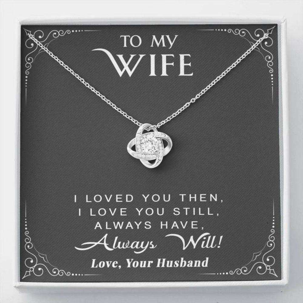 Wife Necklace, To My Wife Necklace Gift “ I Loved You Then I Love You Still Always Have Always Will For Karwa Chauth Rakva